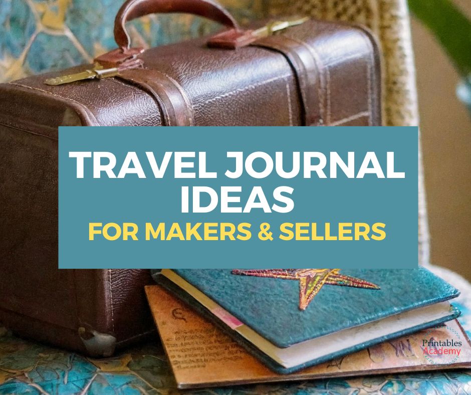 leather suitcase and 2 journal books on a chair, text overlay "travel journal ideas for makers and sellers"